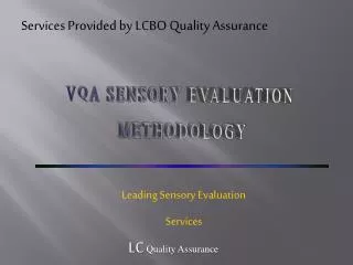 Services Provided by LCBO Quality Assurance