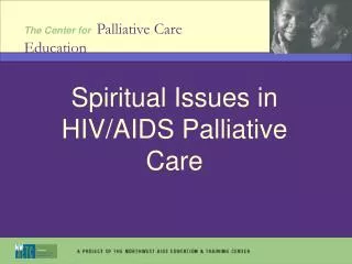 Spiritual Issues in HIV/AIDS Palliative Care