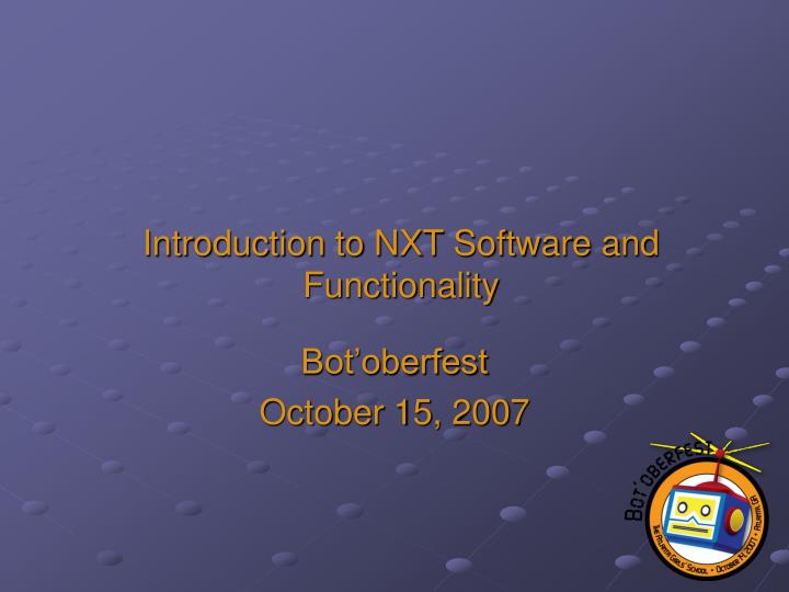 introduction to nxt software and functionality