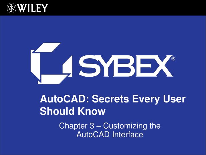 chapter 3 customizing the autocad interface