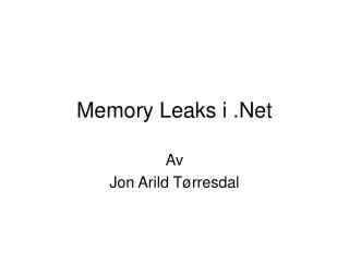 Memory Leaks i .Net