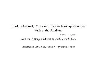 Finding Security Vulnerabilities in Java Applications with Static Analysis USENIX Security 2005