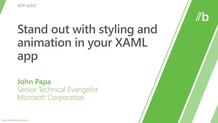 stand out with styling and animation in your xaml app