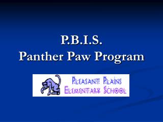 P.B.I.S. Panther Paw Program
