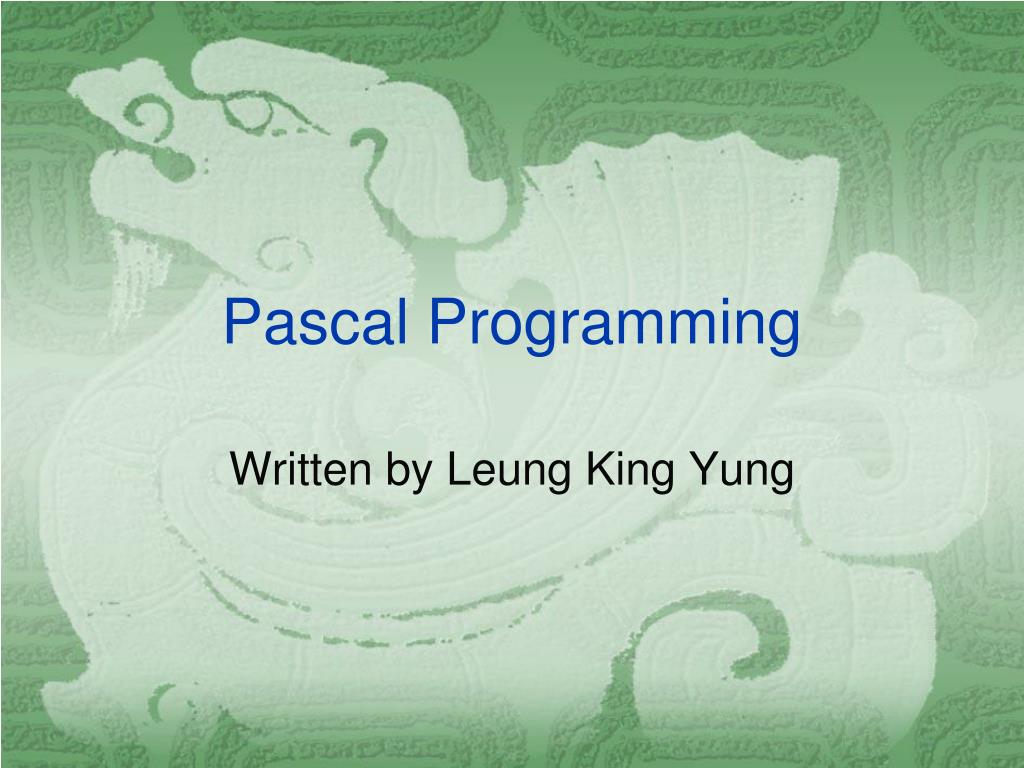 PPT - Pascal Programming PowerPoint Presentation, free download - ID:472280