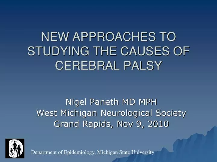new approaches to studying the causes of cerebral palsy