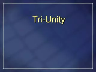 Tri-Unity
