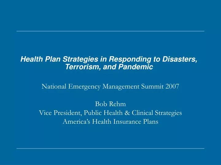 health plan strategies in responding to disasters terrorism and pandemic