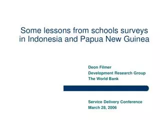 Some lessons from schools surveys in Indonesia and Papua New Guinea