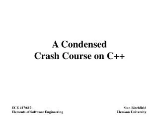 A Condensed Crash Course on C++