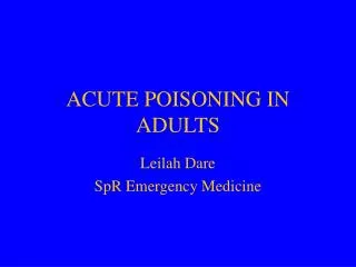 ACUTE POISONING IN ADULTS