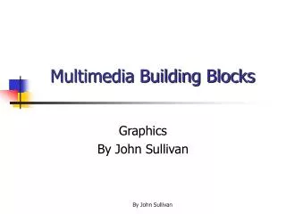 Multimedia Building Blocks