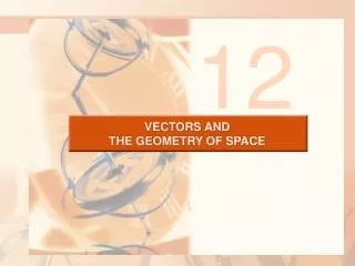 VECTORS AND THE GEOMETRY OF SPACE