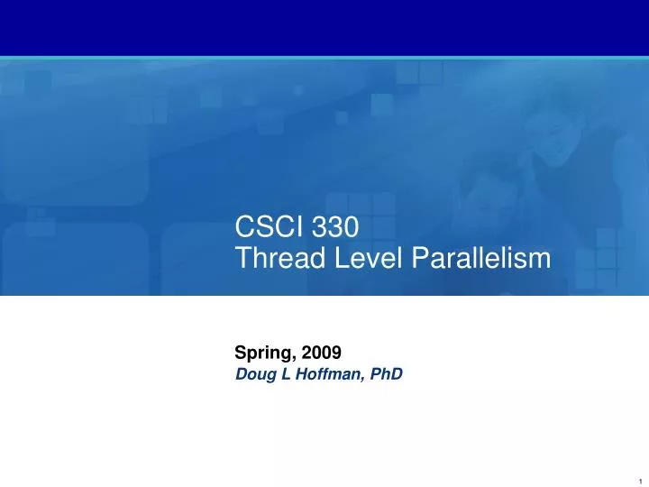 csci 330 thread level parallelism