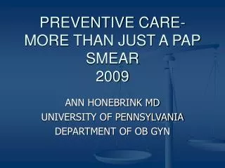 PREVENTIVE CARE-MORE THAN JUST A PAP SMEAR 2009