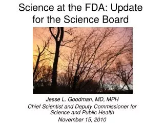Science at the FDA: Update for the Science Board