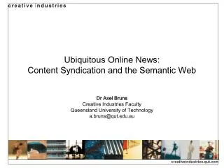 Ubiquitous Online News: Content Syndication and the Semantic Web
