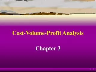 Cost-Volume-Profit Analysis