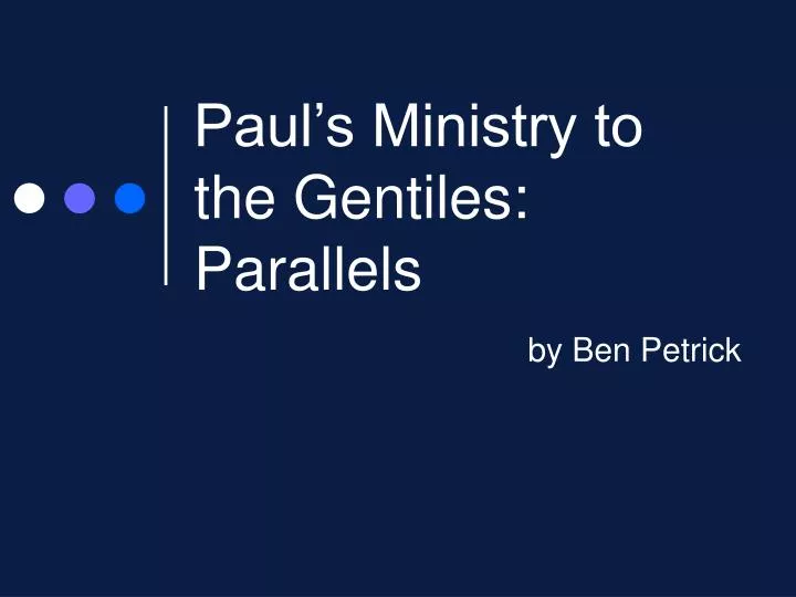 paul s ministry to the gentiles parallels