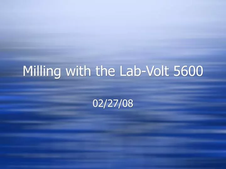 milling with the lab volt 5600