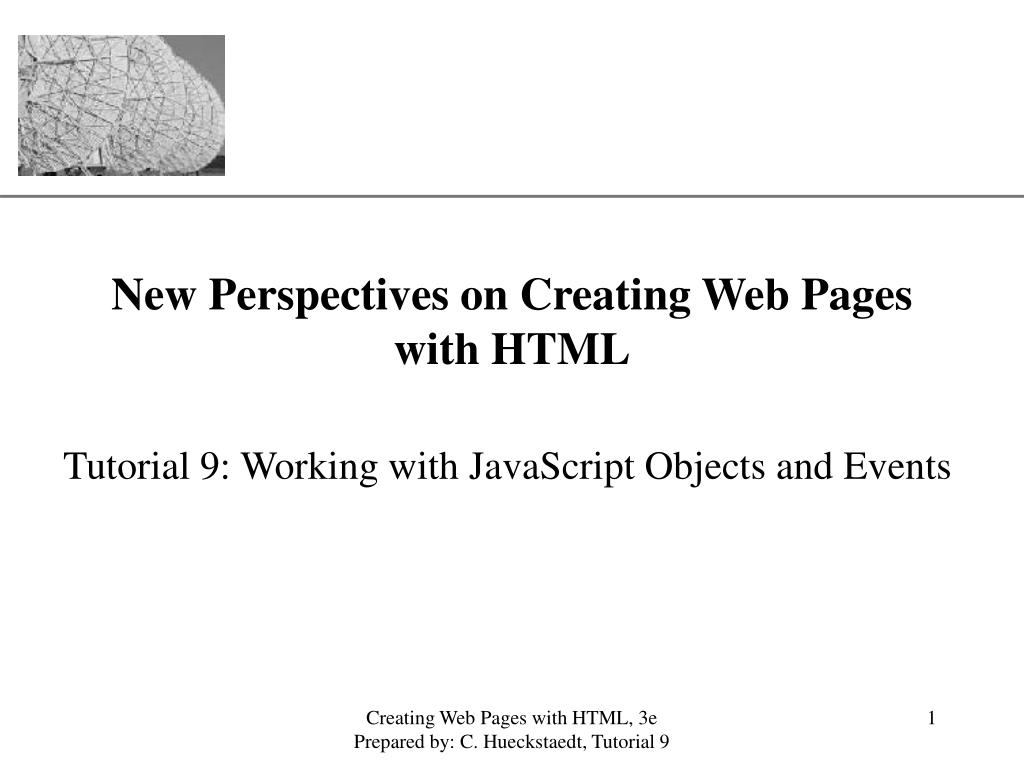 ppt mastering dynamic html: creating dynamic web... PPT - New Perspectives on Creating Web Pages with HTML PowerPoint ...