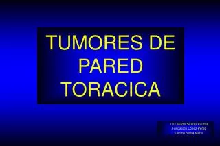 TUMORES DE PARED TORACICA