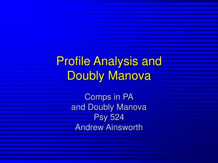 profile analysis and doubly manova