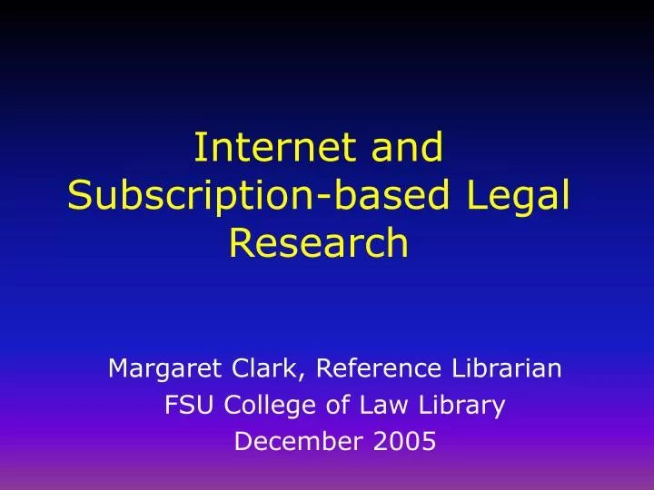 internet and subscription based legal research