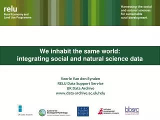 We inhabit the same world: integrating social and natural science data