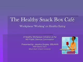 The Healthy Snack Box Café Workplaces ‘Working’ on Healthy Eating