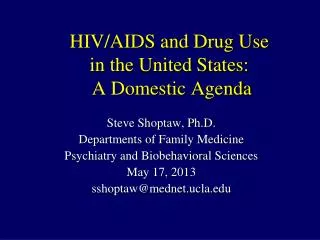 HIV/AIDS and Drug Use in the United States: A Domestic Agenda