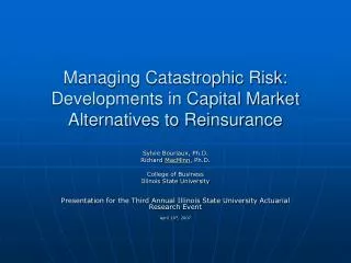 Managing Catastrophic Risk: Developments in Capital Market Alternatives to Reinsurance
