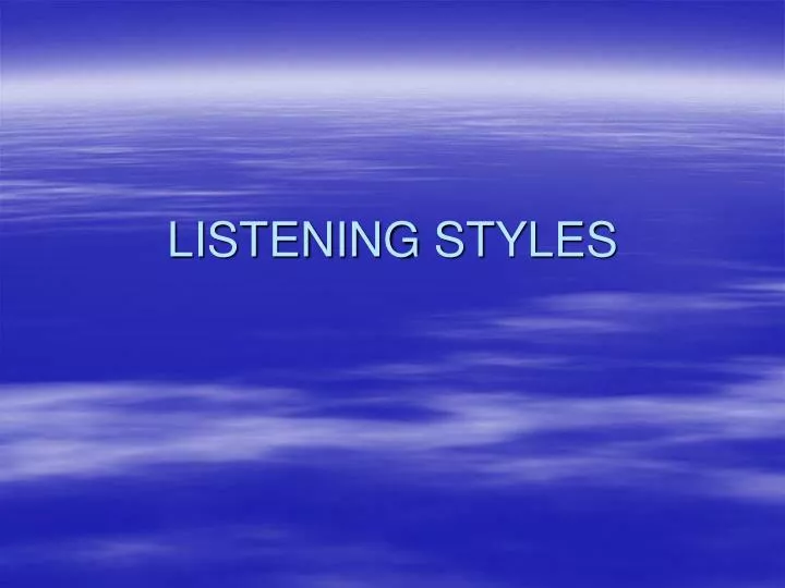 listening styles