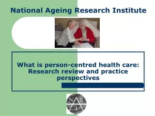 What is person-centred health care: Research review and practice perspectives