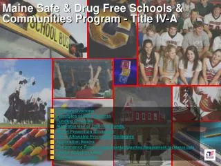 Maine Safe &amp; Drug Free Schools &amp; Communities Program - Title IV-A