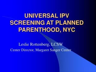 UNIVERSAL IPV SCREENING AT PLANNED PARENTHOOD, NYC