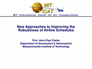 New Approaches to Improving the Robustness of Airline Schedules
