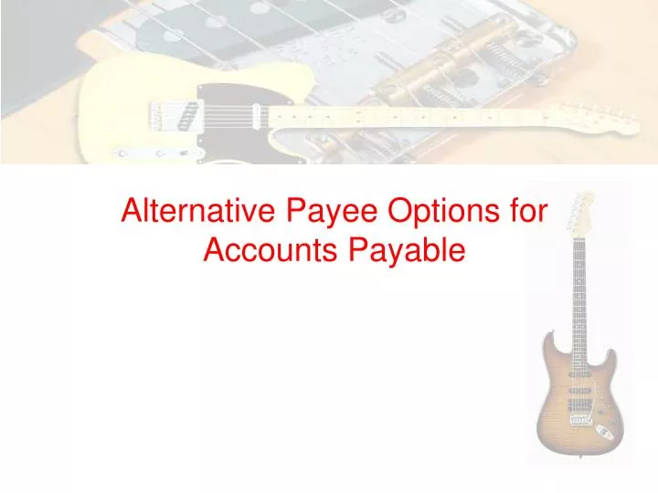 alternative payee options for accounts payable