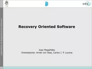 Recovery Oriented Software