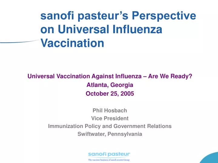 sanofi pasteur s perspective on universal influenza vaccination