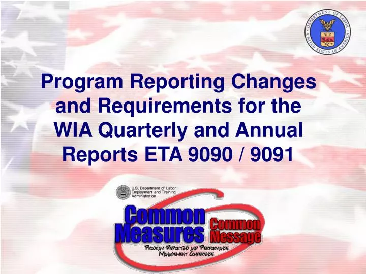 program reporting changes and requirements for the wia quarterly and annual reports eta 9090 9091