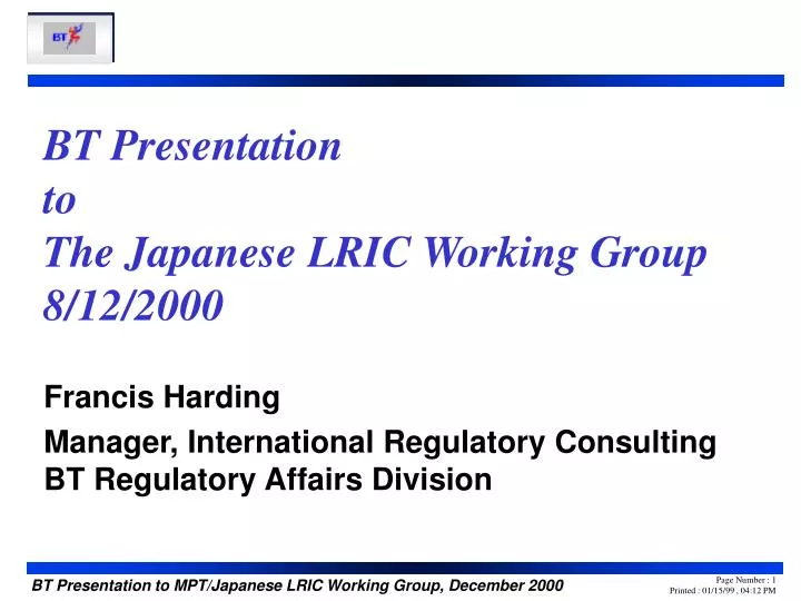 bt presentation to the japanese lric working group 8 12 2000
