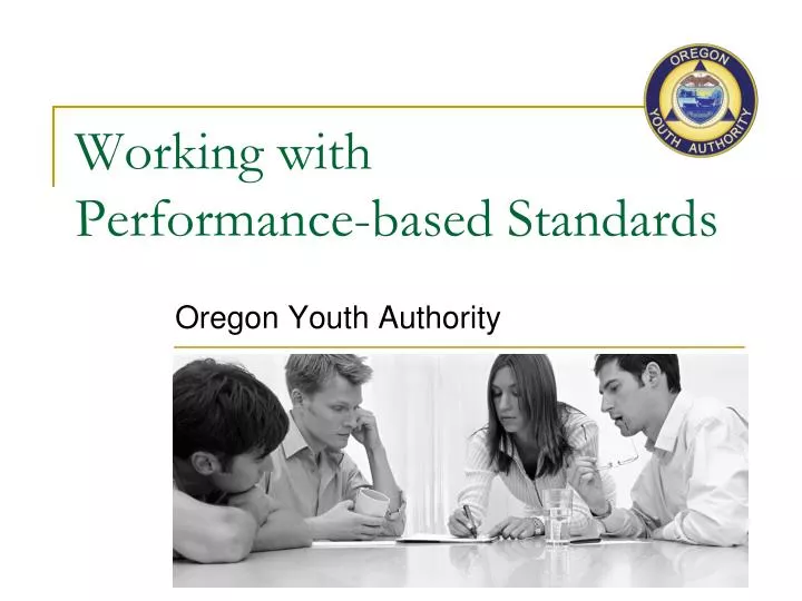 working with performance based standards