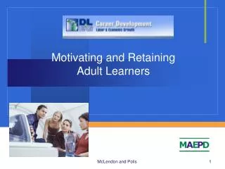 Motivating and Retaining Adult Learners