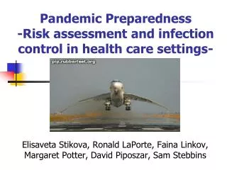 Pandemic Preparedness -Risk assessment and infection control in health care settings-
