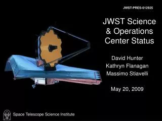 JWST Science &amp; Operations Center Status