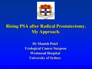 Rising PSA after Radical Prostatectomy. My Approach.