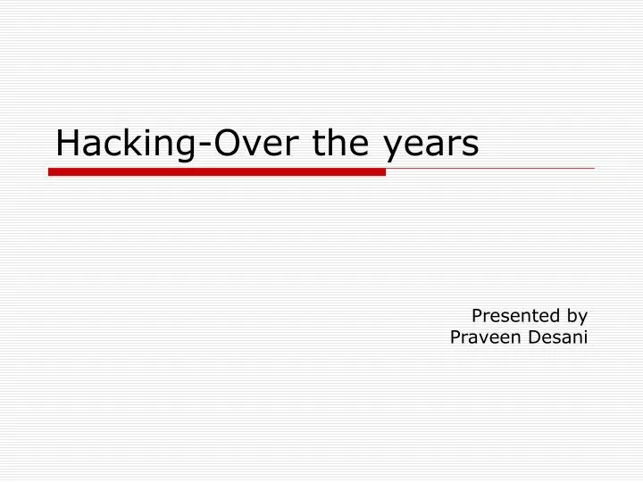 hacking over the years