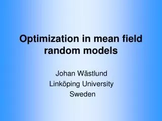 Optimization in mean field random models