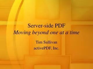 Server-side PDF Moving beyond one at a time